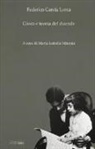 Federico García Lorca - Gioco e teoria del duende