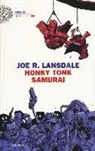 Joe R. Lansdale - Honky Tonk samurai
