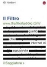 Eli Pariser - Il filtro. Quello che internet ci nasconde