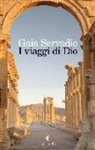 Gaia Servadio - I viaggi di Dio
