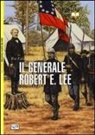 Ron Field, A. Hook, Adam Hook - Il generale Robert E. Lee
