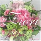 Flavia Bruni - Fiori, idee ad arte. Composizione e creatività