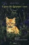 Rachel Wells - Il gatto che aggiustava i cuori