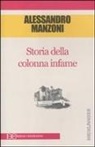 Alessandro Manzoni - Storia della colonna infame