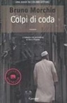 Bruno Morchio - Colpi di coda