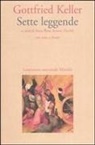 Gottfried Keller, A. R. Azzone Zweifel, Anna Rosa Azzone Zweifel - Sette leggende. Testo tedesco a fronte