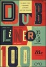 T. Morris, M. Zilahi De' Gyurgyokai - Dubliners 100. Quindici voci d'Irlanda, la nuova «Gente di Dublino»