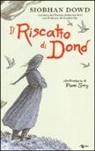 Siobhan Dowd, P. Smy - Il riscatto di Dond