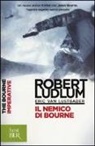 Robert Ludlum, Eric Van Lustbader - Il nemico di Bourne