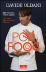 Davide Oldani - Pop food. La cucina non regionale italiana-Non regional italian cuisine