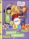 Claire Delvaux, Anne-Marie Pol - Potere alle ragazze! Le super amiche