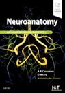 Alan Crossman, Alan R. Crossman, Alan R. (Emeritus Professor of Anatomy Crossman, Alan R. (Professor of Anatomy Crossman, Crossman Alan R., David Neary... - Neuroanatomy: an Illustrated Colour Text