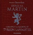 George R. R. Martin, J. Clark - L' arguzia e la saggezza di Tyrion Lannister