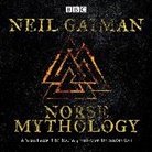 Neil Gaiman, Natalie Dormer, Full Cast, Derek Jacobi, Colin Morgan, Diana Rigg - Norse Mythology (Hörbuch)