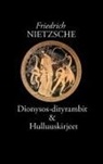 Friedrich Nietzsche, Risto Korkea-aho - Dionysos-dityrambit