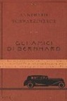 Annemarie Schwarzenbach - Gli amici di Bernhard