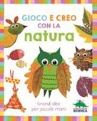 Jessie Oliver, B. Green - Gioco e creo con la natura