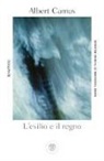 Albert Camus - L'esilio e il regno