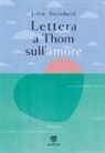 John Steinbeck, A. Gottardo, Shout - Lettera a Thom sull'amore