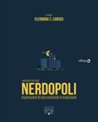 E. C. Caruso - Nerdopoli. Espressioni di una comunità in evoluzione