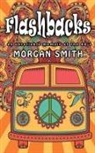 Morgan Smith - Flashbacks