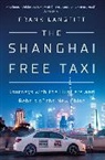 Frank Langfitt - The Shanghai Free Taxi