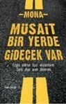 Mona - Müsait Bir Yerde Gidecek Var