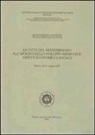 Le città del Mediterraneo all'apogeo dello sviluppo medievale. Aspetti economici e sociali. Atti del 18° Convegno internazionale di studi (Pistoia, 18-21 maggio 2001)