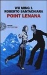 Roberto Santachiara, Wu Ming, WU MING 1 - Point Lenana