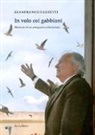 Gianfranco Luzzetti - In volo coi gabbiani. Memorie di un antiquario collezionista