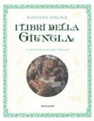 Rudyard Kipling, S. Tresilian - I libri della giungla