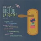 Agnese Baruzzi - Che cosa c'è dietro la porta?