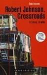 Tom Graves - Robert Johnson. Crossroads. Il blues, il mito