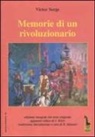 Victor Serge, R. Massari - Memorie di un rivoluzionario