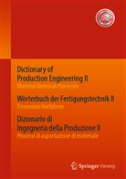 C.I.R.P., CIR, CIRP, CIRP - Dictionary of Production Engineering II - Material Removal Processes   Wörterbuch der Fertigungstechnik II - Trennende Verfahren   Dizionario di Ingegneria della Produzione II - Processi di asportazione di materiale; .
