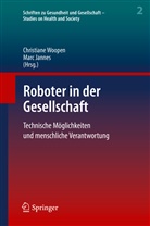 Jannes, Jannes, Marc Jannes, Christian Woopen, Christiane Woopen - Roboter in der Gesellschaft