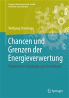 Wolfgang Osterhage - Chancen und Grenzen der Energieverwertung