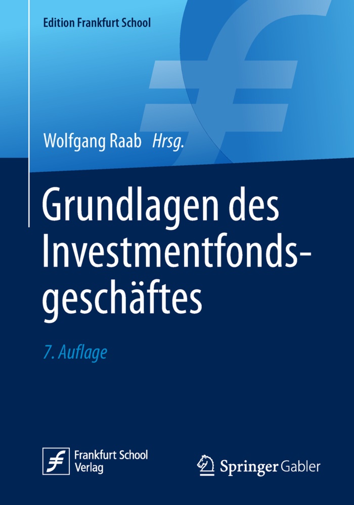 Raab, Wolfgan Raab, Wolfgang Raab - Grundlagen des Investmentfondsgeschäftes