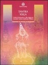 David Frawley - Tantra Yoga. Segreti spirituali dell'Ayurveda. Guida al benessere e alla saggezza secondo l'antica tradizione indiana