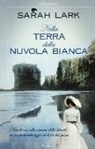 Sarah Lark - Nella terra della nuvola bianca