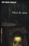 John Ajvide Lindqvist - Muri di carta