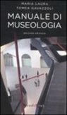 M. Laura Tomea Gavazzoli - Manuale di museologia