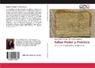 Elain Lázaro Alcántara, Elaine Lázaro Alcántara, Elvira Ofeli Rodriguez A, Elvira Ofelia Rodriguez A. - Saber Poder y Práctica