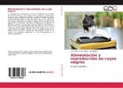 Luis Najera, Juan Carlo Pozo López, Juan Carlos Pozo López - Alimentación y reproducción en cuyes negros