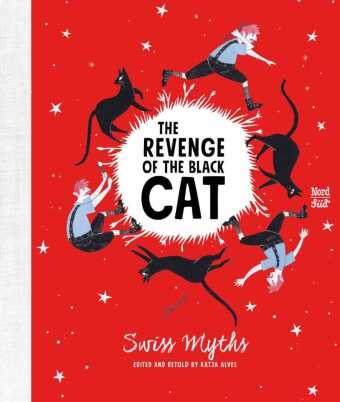 Katja Alves, Paloma Canonica, Mira Gysi, Rahel Messerli - The  Revenge of the Black Cat - Swiss Myths. Bilderbuch