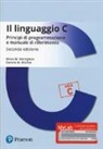 Brian W. Kernighan, Dennis M. Ritchie - Il linguaggio C. Principi di programmazione e manuale di riferimento. Ediz. MyLab