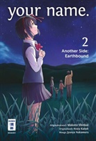 Arat Kanou, Arata Kanou, Junya Nakamura, Jyunya Nakamura, Makoto Shinkai - your name. Another Side: Earthbound. Bd.2