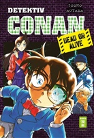 Gosho Aoyama - Detektiv Conan - Dead or Alive