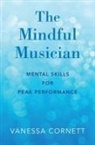 Vanessa Cornett, Vanessa (Director of Keyboard Studies and Cornett - The Mindful Musician