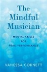 Vanessa Cornett, Vanessa (Director of Keyboard Studies and Cornett - Mindful Musician